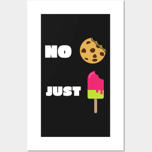 No Cookies Just Ice Cream Posters and Art